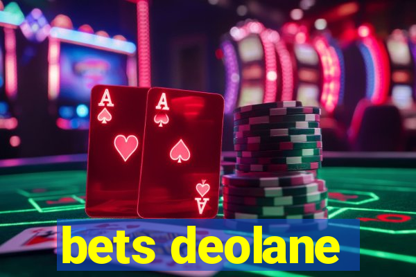 bets deolane