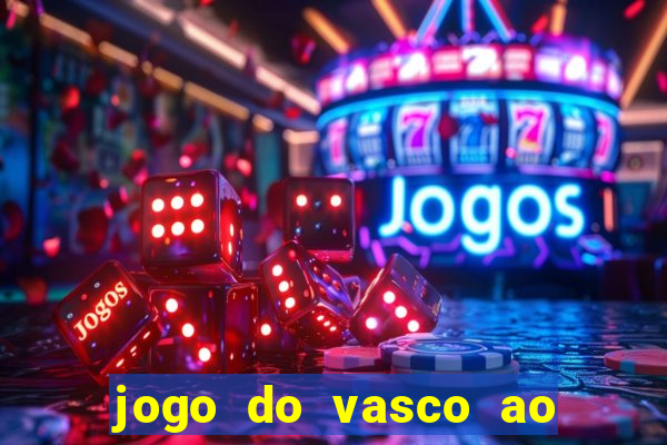 jogo do vasco ao vivo em hd