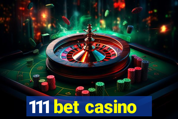 111 bet casino