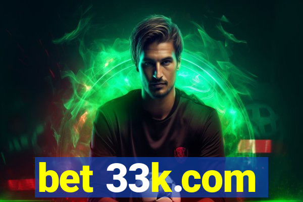 bet 33k.com