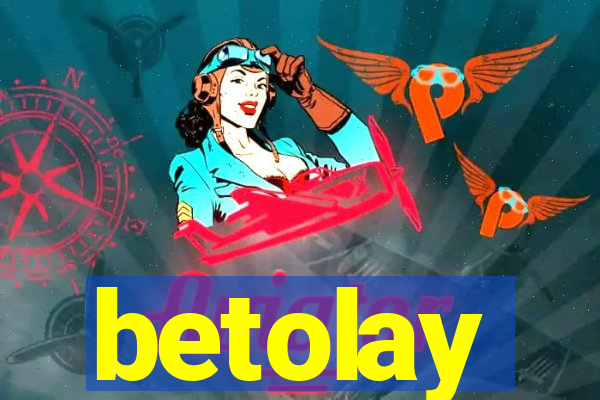 betolay