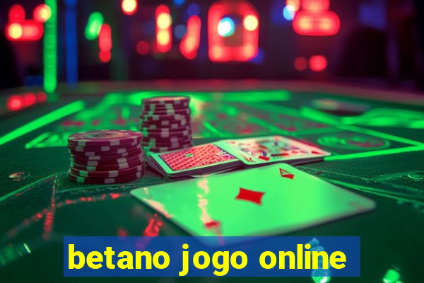 betano jogo online