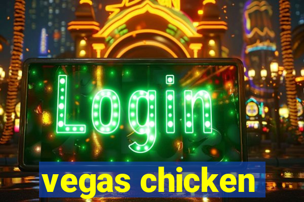 vegas chicken