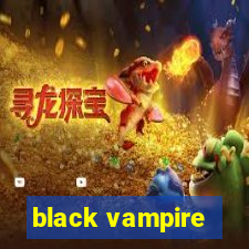 black vampire