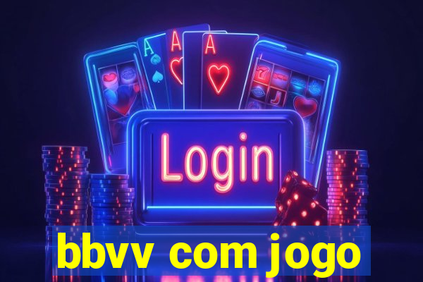 bbvv com jogo