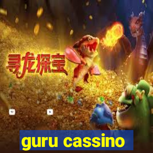 guru cassino