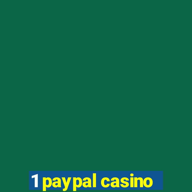 1 paypal casino