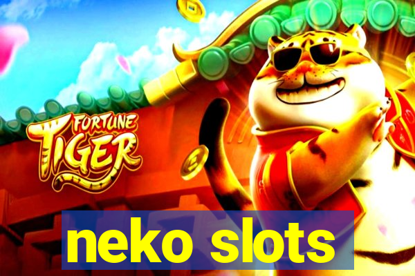 neko slots