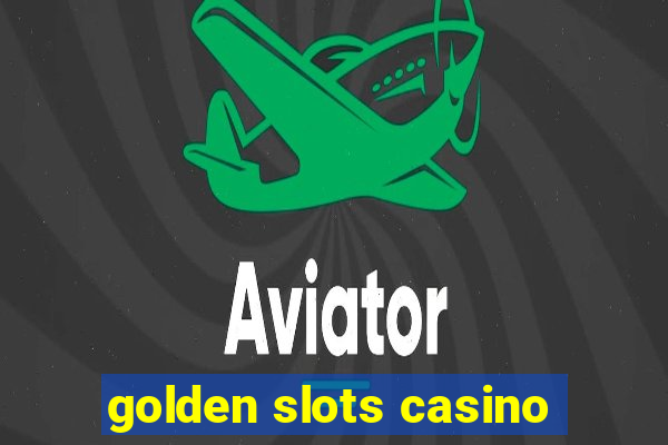 golden slots casino