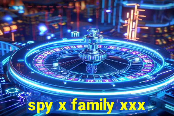 spy x family xxx