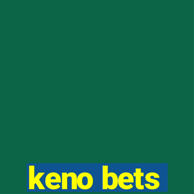 keno bets