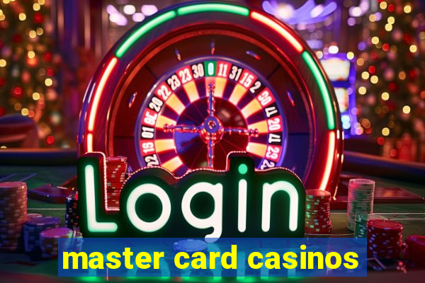 master card casinos