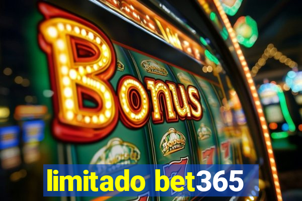 limitado bet365