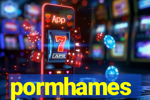 pormhames