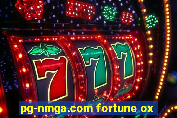 pg-nmga.com fortune ox