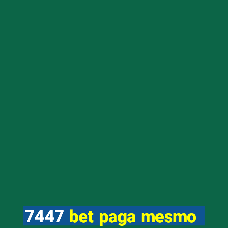 7447 bet paga mesmo