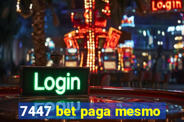 7447 bet paga mesmo