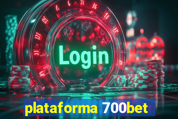 plataforma 700bet