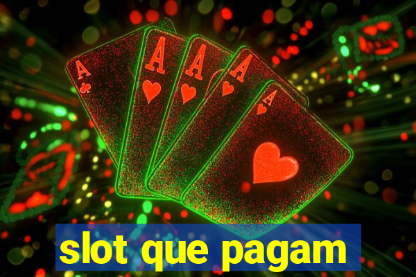 slot que pagam