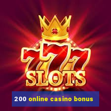 200 online casino bonus