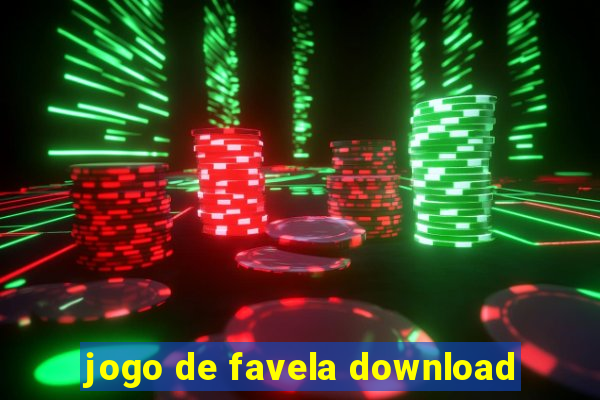 jogo de favela download