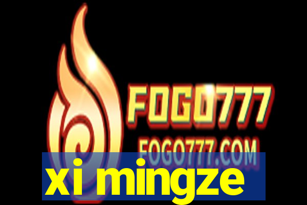 xi mingze