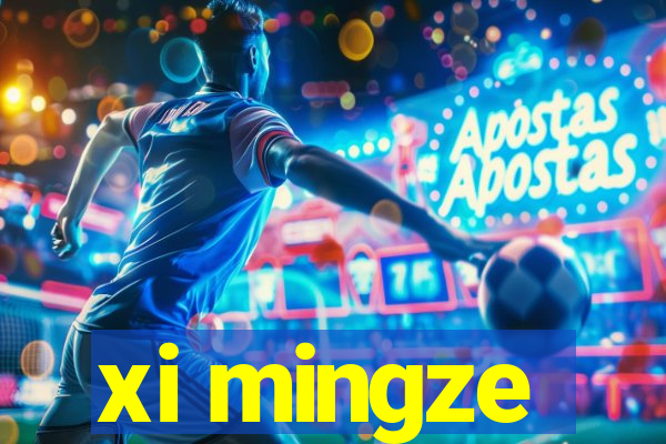 xi mingze