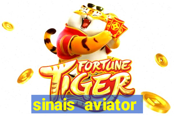 sinais aviator esporte da sorte