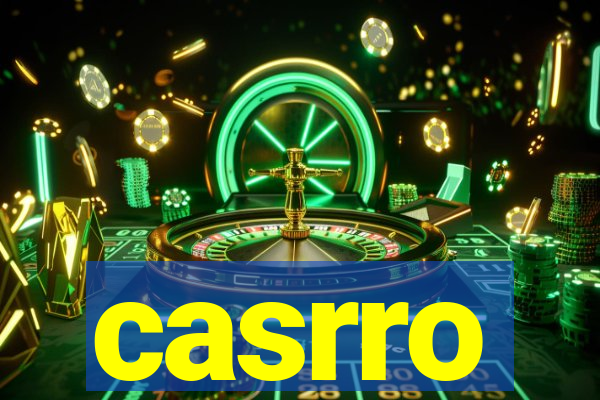 casrro