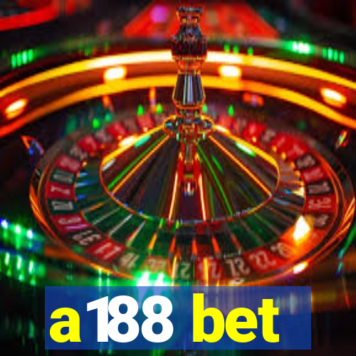 a188 bet