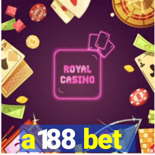 a188 bet