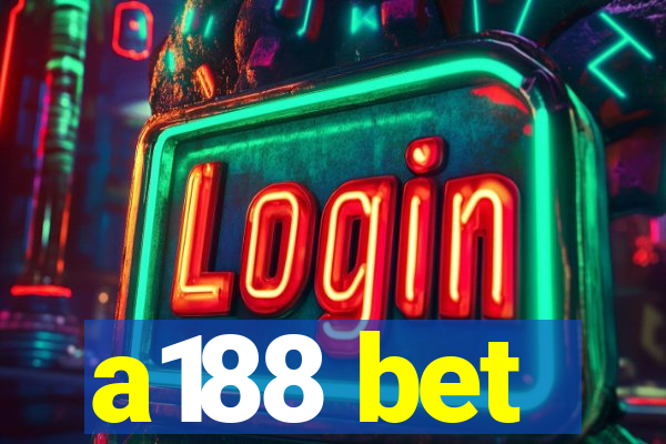 a188 bet