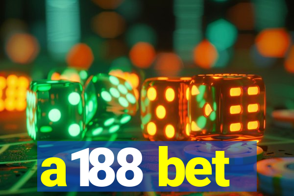 a188 bet