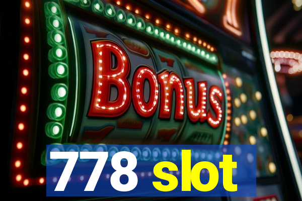 778 slot