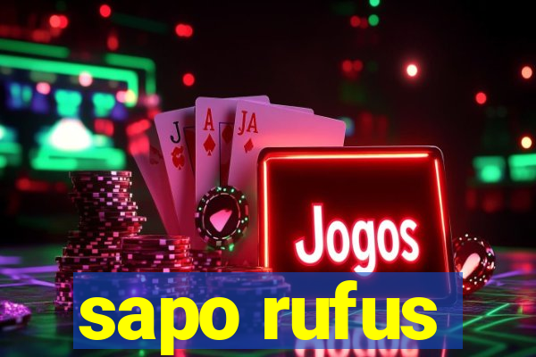 sapo rufus