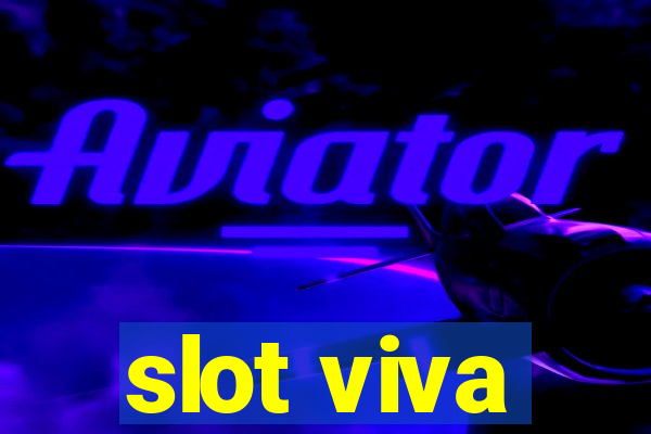 slot viva