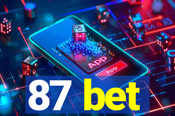 87 bet