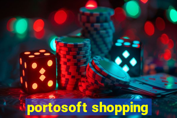 portosoft shopping