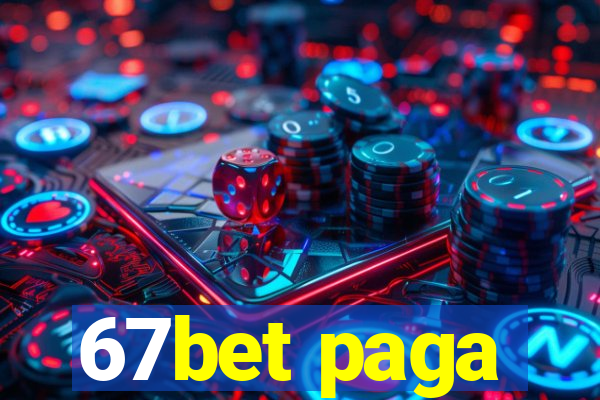 67bet paga