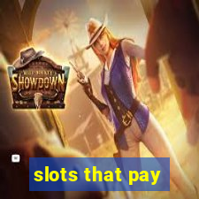 slots that pay