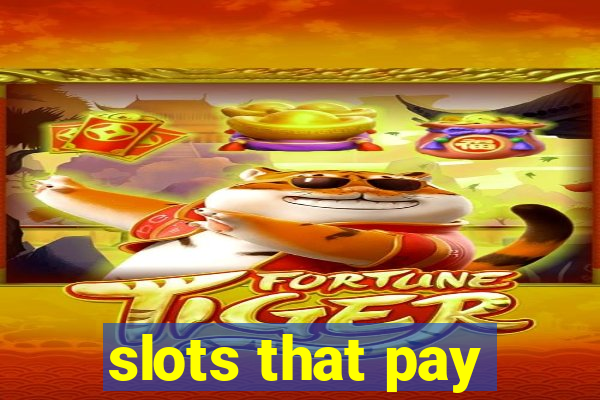 slots that pay