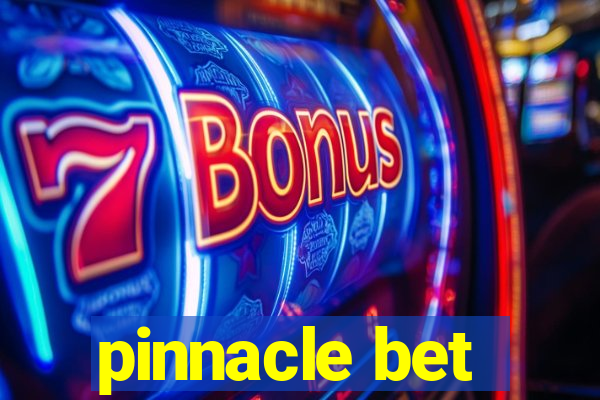 pinnacle bet