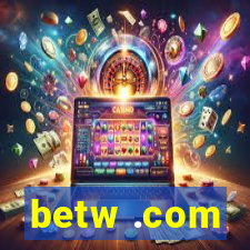 betw .com