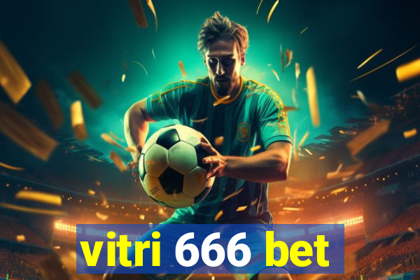 vitri 666 bet