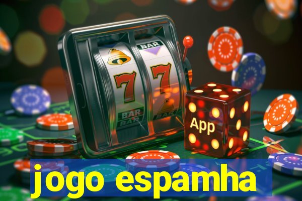 jogo espamha