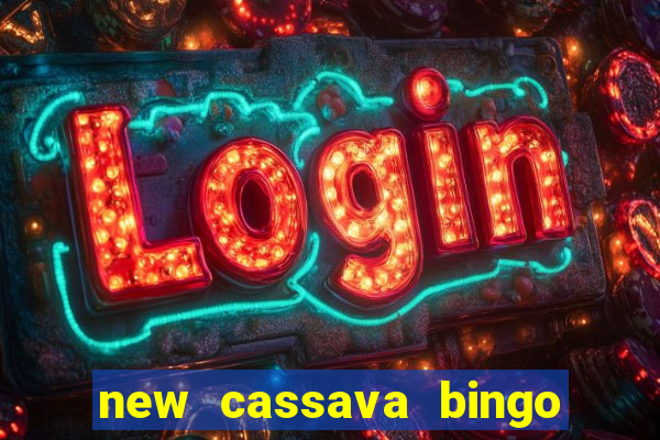 new cassava bingo sites 2023