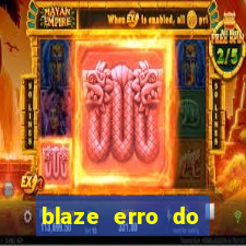 blaze erro do servidor interno