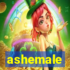 ashemale