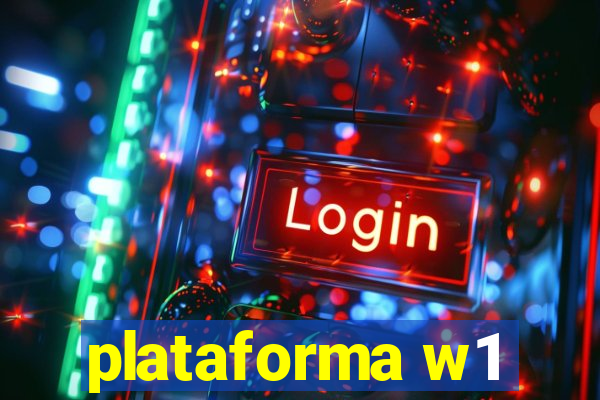 plataforma w1