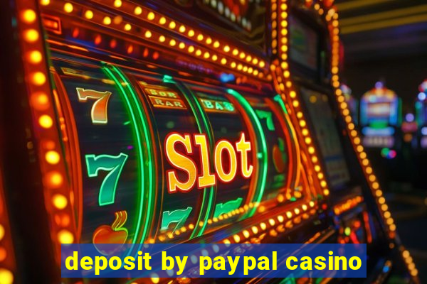 deposit by paypal casino